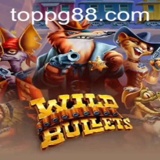 Exploring the Thrills of WildBullets: A Toppg Adventure